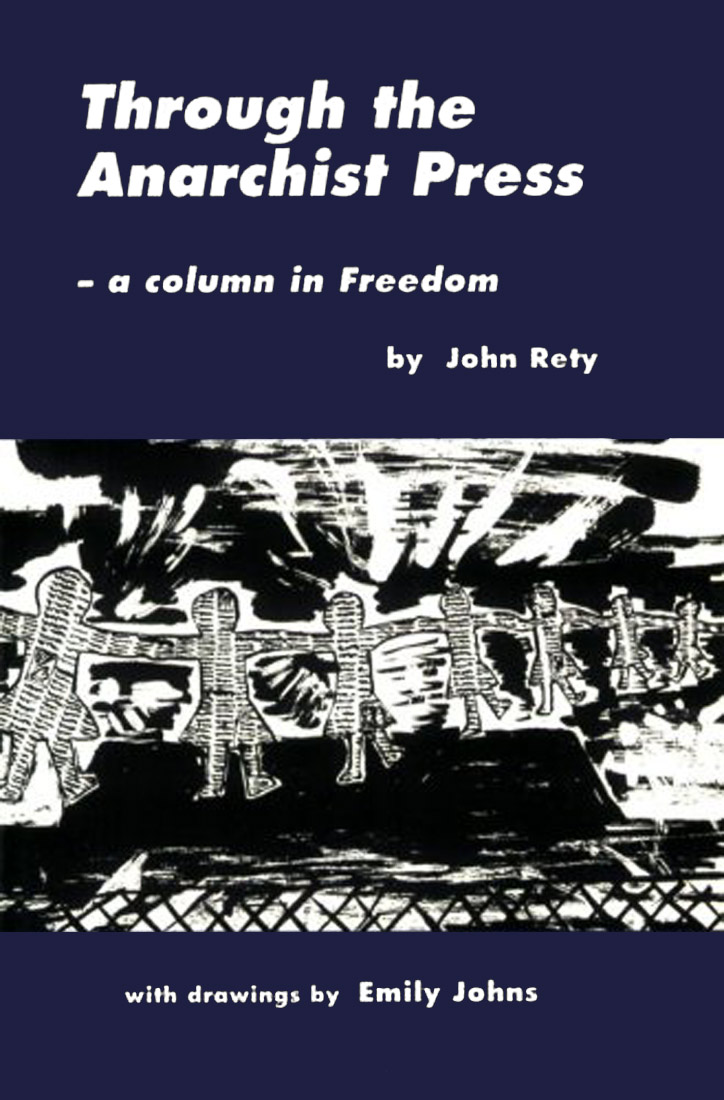 John Rety - Through The Anarchist Press - A Column In Freedom
