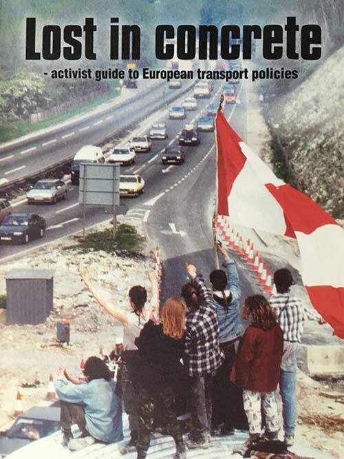 Lost in Concrete - activist guide to European transport policies