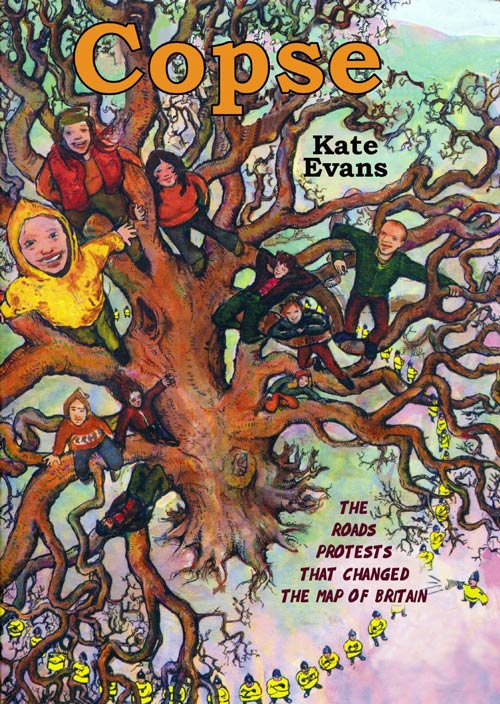 Copse 
- The Cartoon Book Of Tree Protesting - Kate Evans